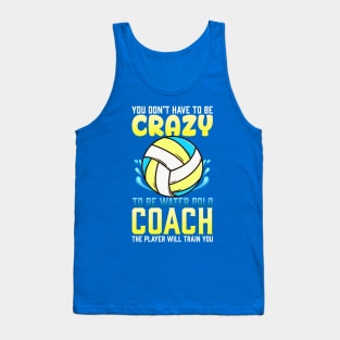 Crazy Water Polo Coach Tank Top